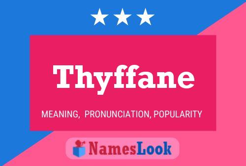 Póster del nombre Thyffane