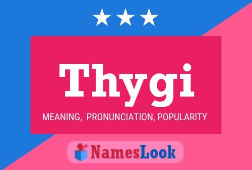 Póster del nombre Thygi