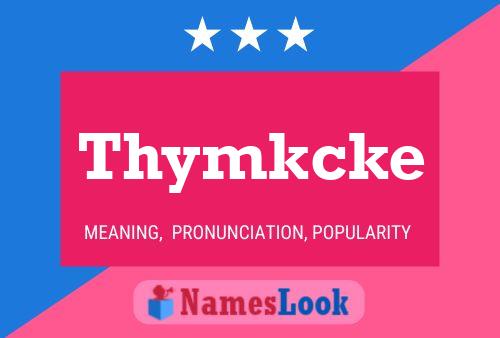 Póster del nombre Thymkcke