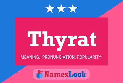 Póster del nombre Thyrat