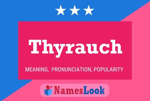 Póster del nombre Thyrauch