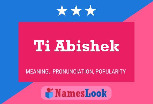 Póster del nombre Ti Abishek