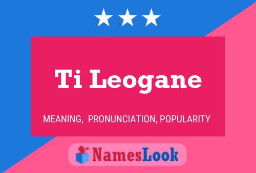 Póster del nombre Ti Leogane