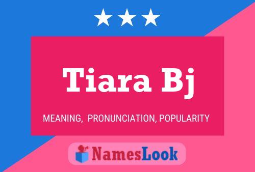 Póster del nombre Tiara Bj