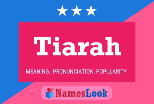 Póster del nombre Tiarah