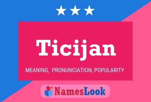 Póster del nombre Ticijan