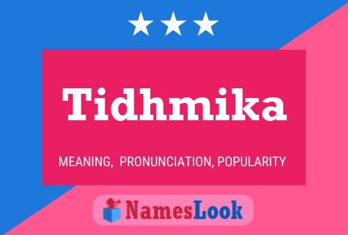 Póster del nombre Tidhmika