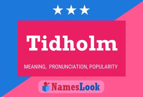 Póster del nombre Tidholm