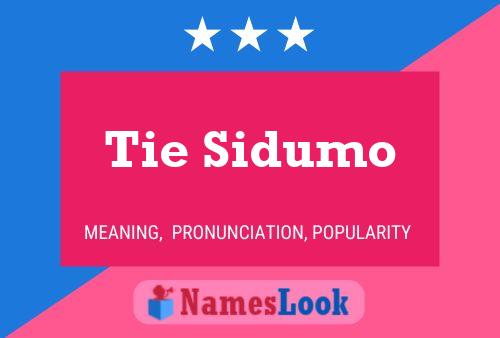 Póster del nombre Tie Sidumo