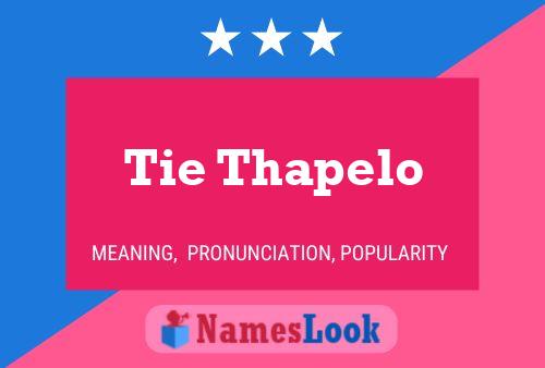 Póster del nombre Tie Thapelo