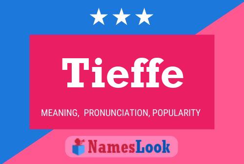 Póster del nombre Tieffe