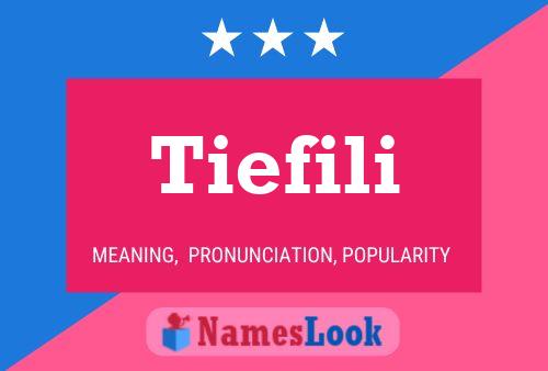 Póster del nombre Tiefili