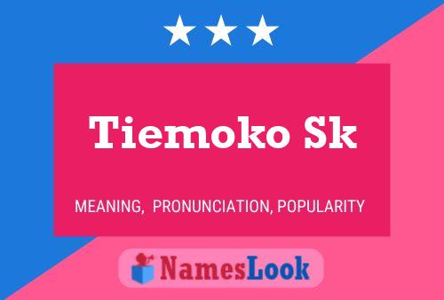 Póster del nombre Tiemoko Sk