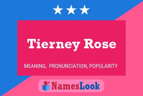 Póster del nombre Tierney Rose