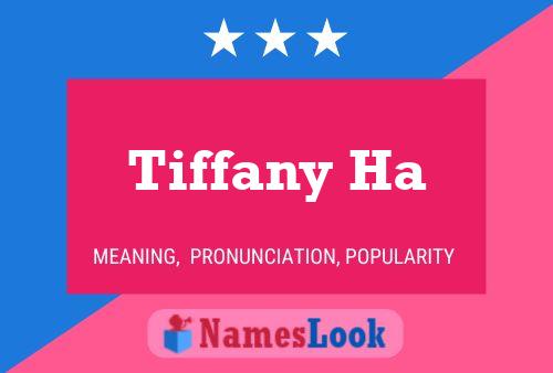 Póster del nombre Tiffany Ha