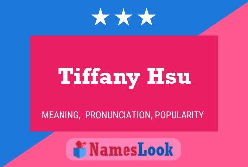 Póster del nombre Tiffany Hsu