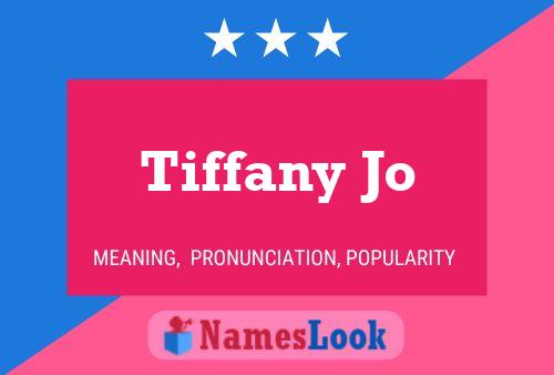 Póster del nombre Tiffany Jo