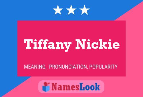 Póster del nombre Tiffany Nickie