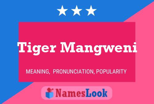 Póster del nombre Tiger Mangweni