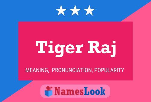 Póster del nombre Tiger Raj