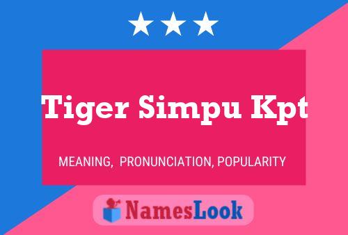 Póster del nombre Tiger Simpu Kpt