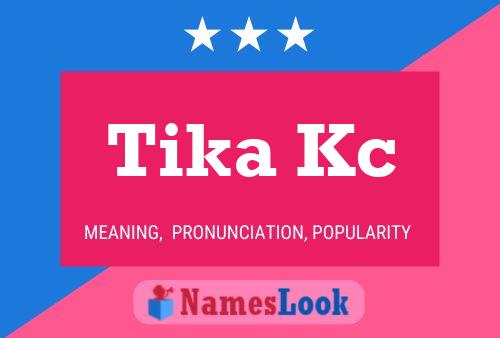 Póster del nombre Tika Kc