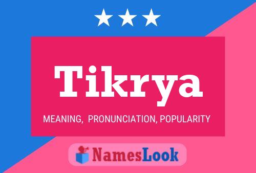 Póster del nombre Tikrya