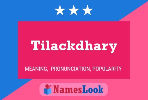 Póster del nombre Tilackdhary