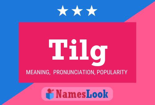 Póster del nombre Tilg