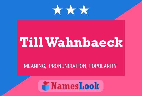 Póster del nombre Till Wahnbaeck