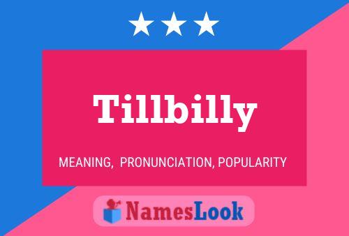 Póster del nombre Tillbilly