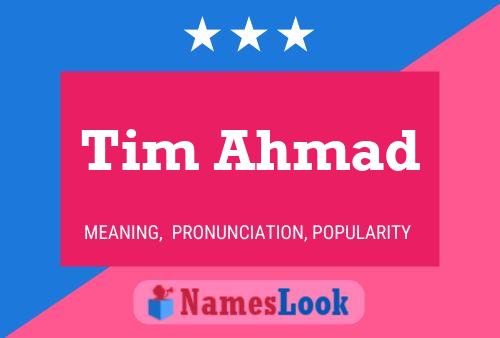 Póster del nombre Tim Ahmad