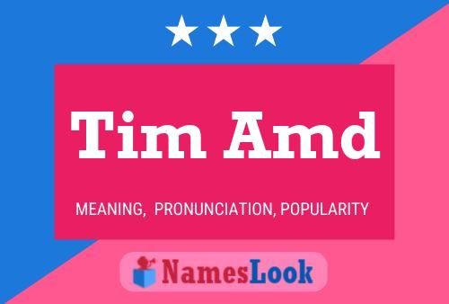 Póster del nombre Tim Amd