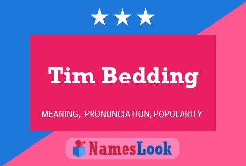 Póster del nombre Tim Bedding