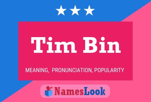 Póster del nombre Tim Bin