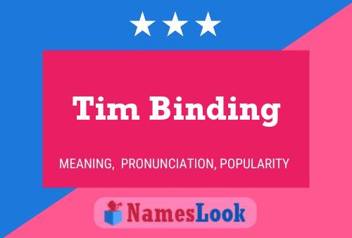 Póster del nombre Tim Binding