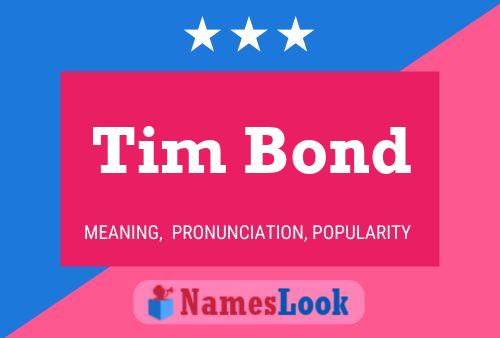 Póster del nombre Tim Bond