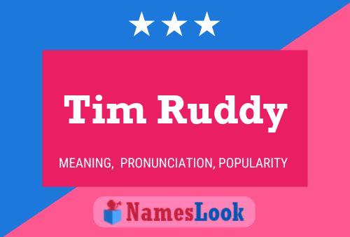 Póster del nombre Tim Ruddy