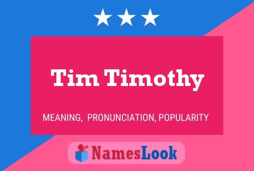 Póster del nombre Tim Timothy