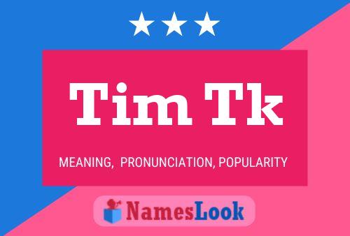 Póster del nombre Tim Tk