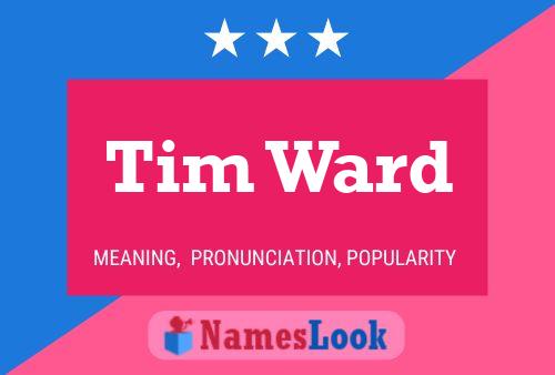 Póster del nombre Tim Ward