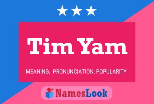 Póster del nombre Tim Yam