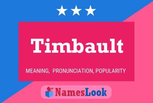 Póster del nombre Timbault