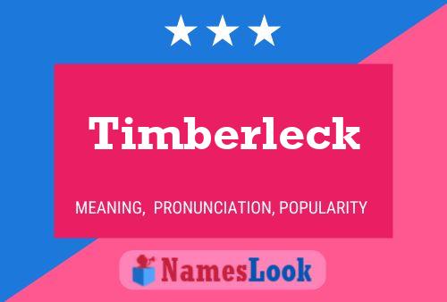 Póster del nombre Timberleck