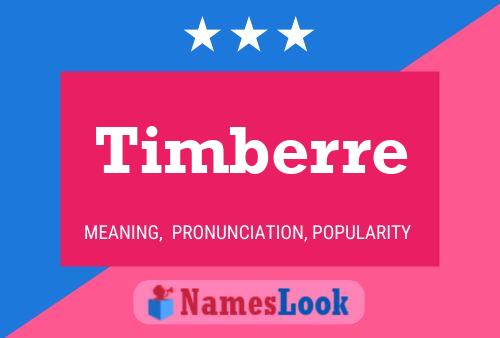 Póster del nombre Timberre