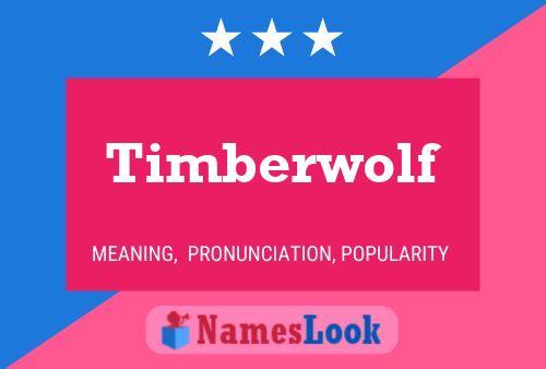 Póster del nombre Timberwolf