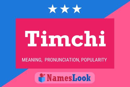 Póster del nombre Timchi