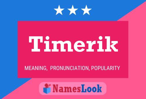 Póster del nombre Timerik