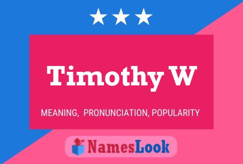 Póster del nombre Timothy W