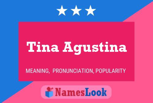 Póster del nombre Tina Agustina